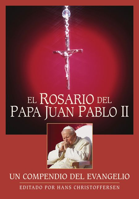 EL ROSARIO DEL PAPA JUAN PABLO