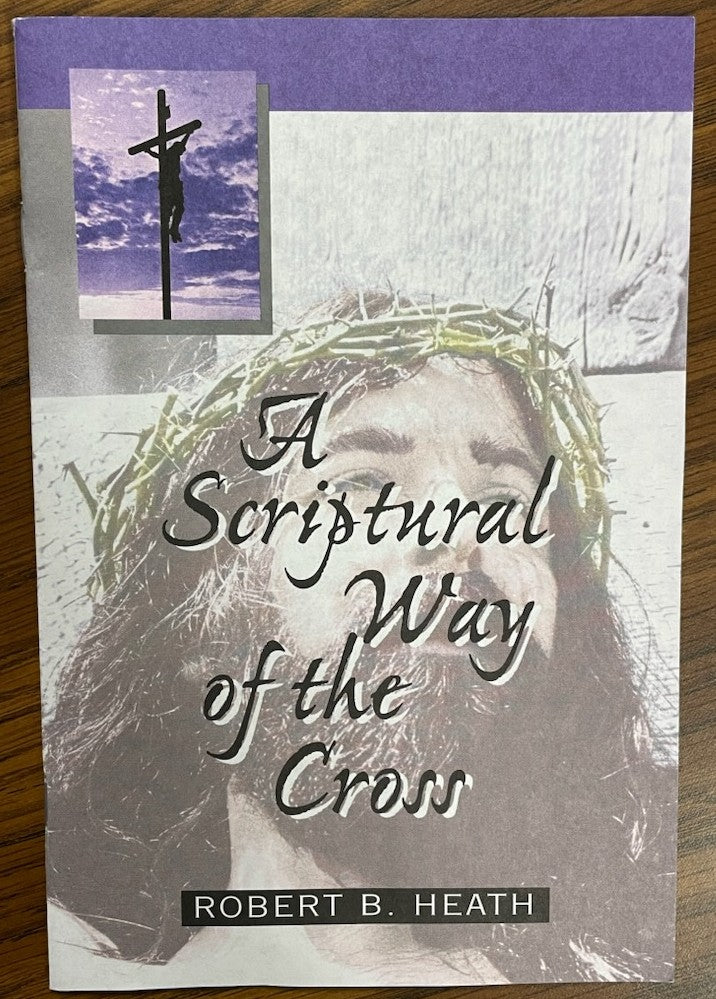 A SCRIPTURAL WAY OF THE CROSS