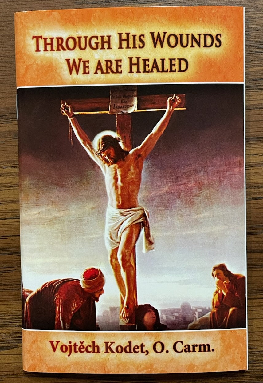 THROUGH HIS WOUNDS WE ARE HEA