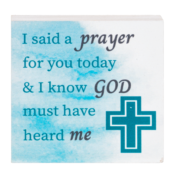 BLOCK TALK I SAID A PRAYER FOR