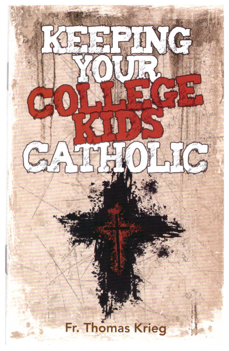 KEEPING YOUR COLLEGE KIDS CATH