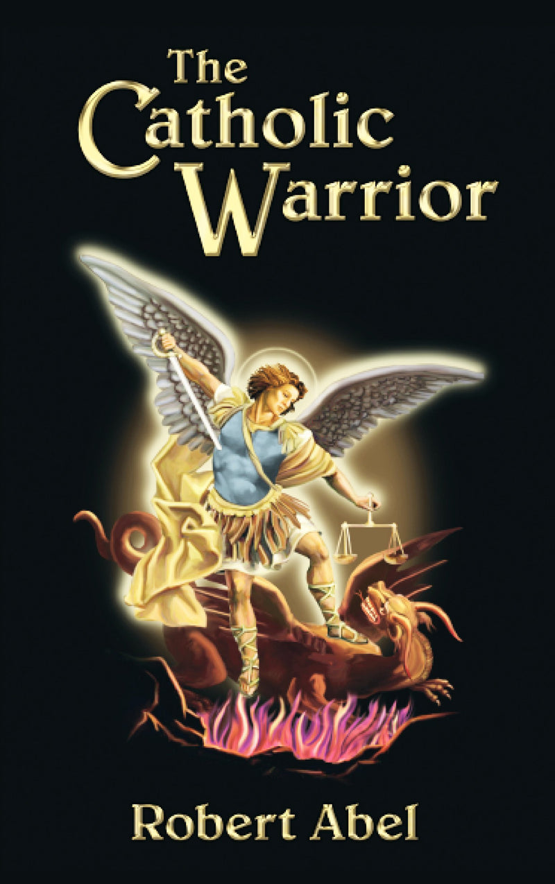 THE CATHOLIC WARRIOR