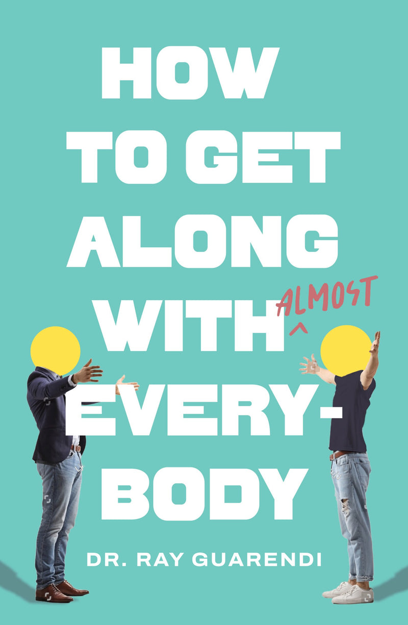 HOW TO GET ALONG WITH ALMOST