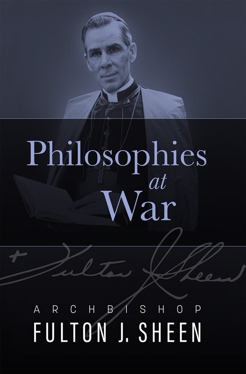 PHILOSOPHIES AT WAR