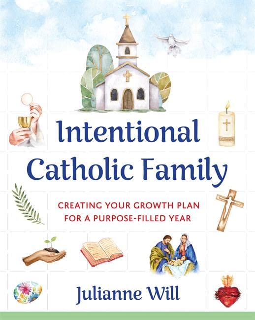 INTENTIONAL CATHOLIC FAMILY