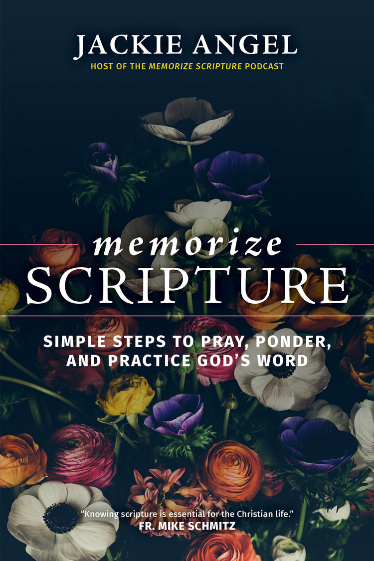 MEMORIZE SCRIPTURE