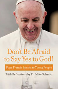 DONT BE AFRAID TO SAY YES