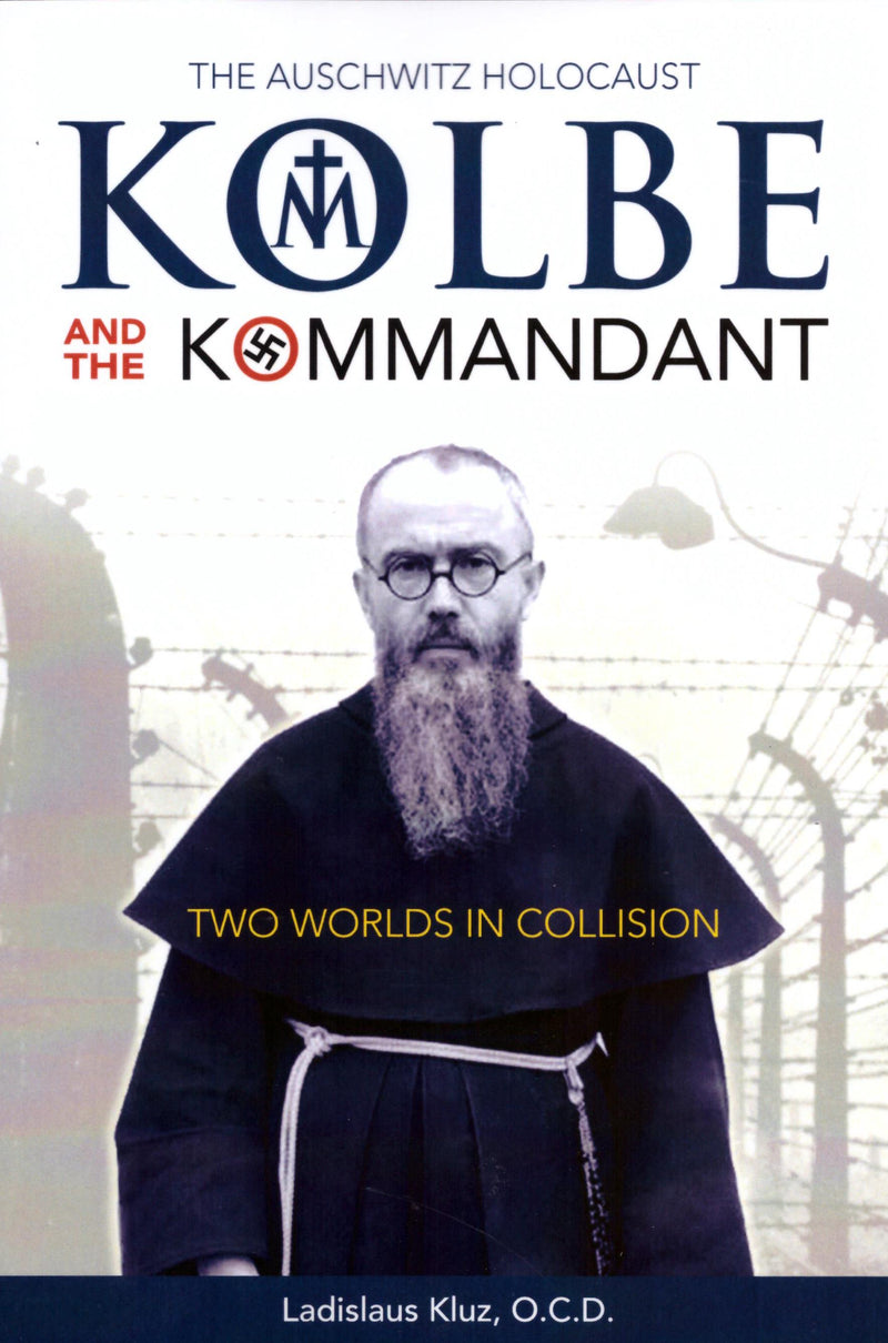 KOLBE AND THE KOMMANDANT