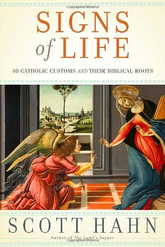 SIGNS OF LIFE CATHOLIC CUSTOMS