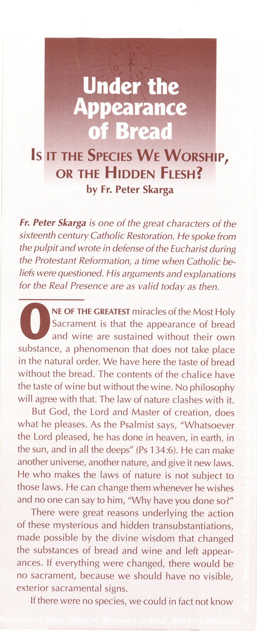 UNDER THE APPERANCE OF BREAD