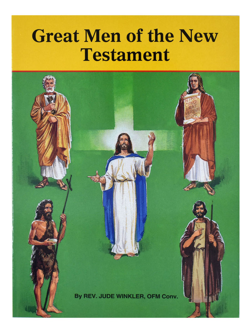 GREAT MEN OF THE NEW TESTAMENT