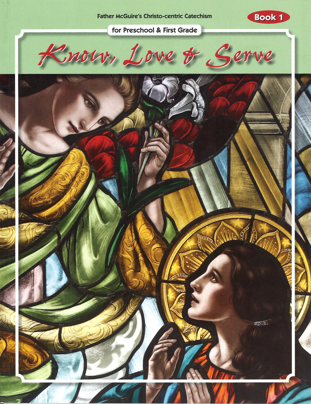 KNOW LOVE & SERVE BK 1