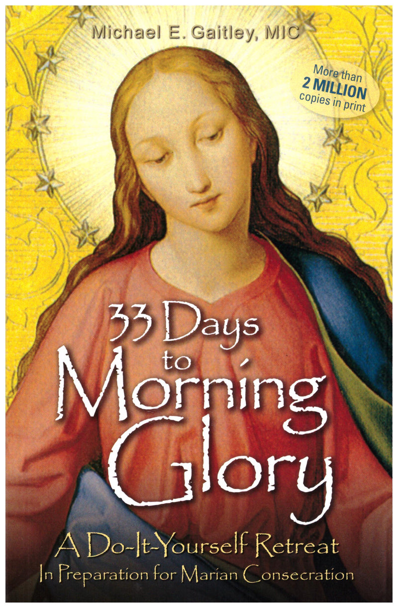 33 DAYS TO MORNING GLORY