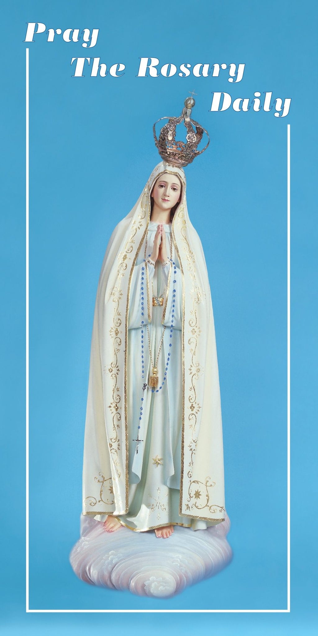 PRAY THE ROSARY DAILY PAMPHLET